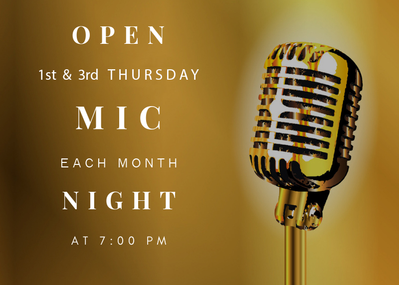 Open Mic Night 1st & 3rd Thursday